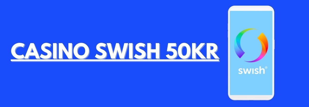 Svenska Casinon med Swish 50kr